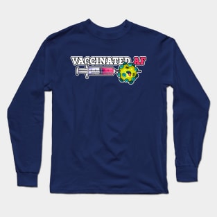 Vaccinated AF Long Sleeve T-Shirt